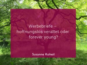 Werbebriefe, veraltet oder forever young?