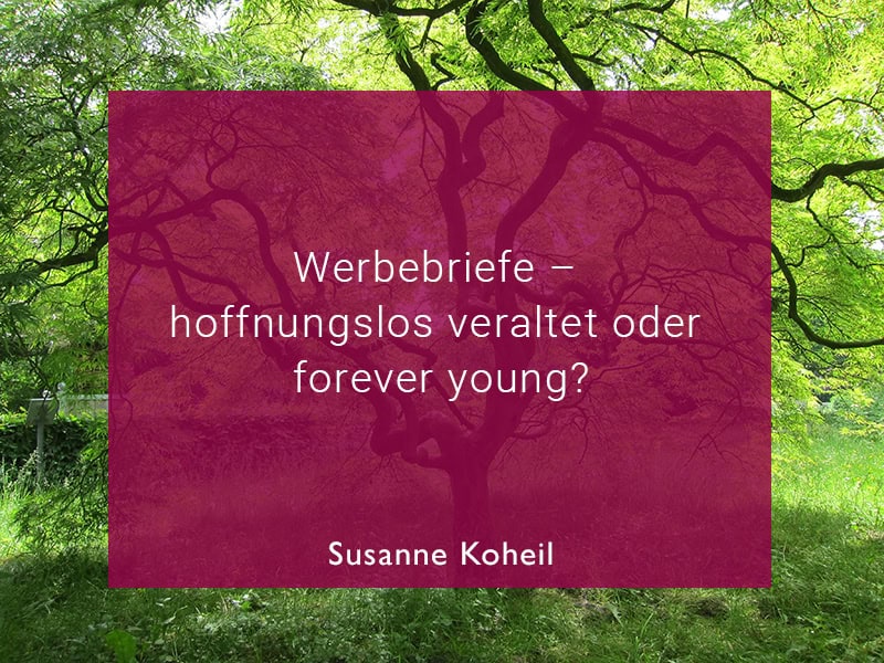 Werbebriefe, veraltet oder forever young?